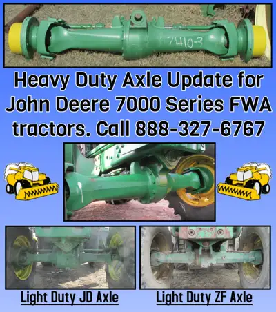 Heavy duty John Deere axle updates for a few different 7000 series tractors. Call for more info. For...