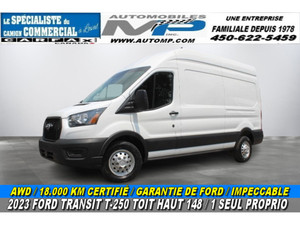 2023 Ford Transit T-250 148 TOIT HAUT AWD 148  18.000 KM CERTIFIÉ