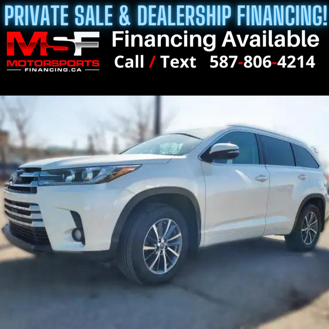 2018 TOYOTA HIGHLANDER XLE (FINANCING AVAILBLE) in ATVs in Strathcona County