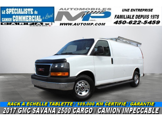 2017 GMC Savana Cargo Van 2500 CARGO 109.000 KM CERTIFIÉ RACK ET in Cars & Trucks in Laval / North Shore
