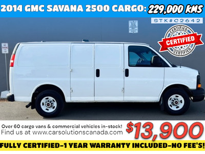 2014 GMC SAVANA-2500 CARGO VAN *FULLY CERTIFIED* 2500