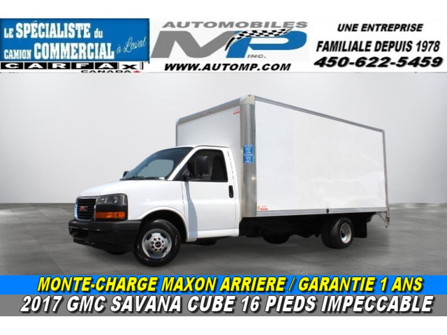 2017 GMC Savana 3500 CUBE 16 PIEDS MONTE-CHARGE MAXON 139.000 KM in Cars & Trucks in Laval / North Shore