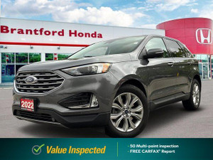 2022 Ford Edge Titanium | Heated Seats | Remote Start | Panoramic Sunroof | Navigation |