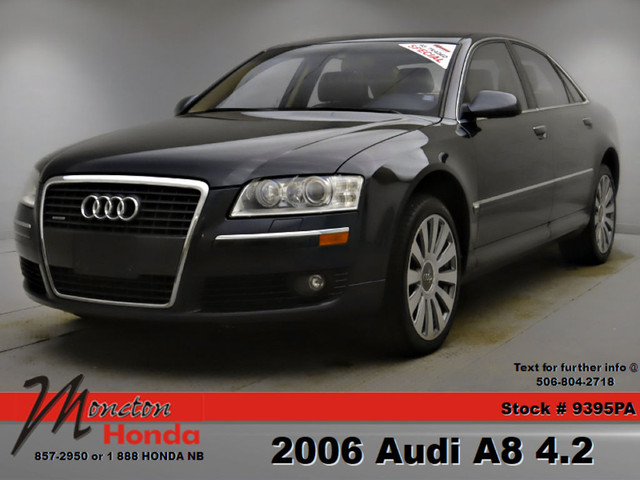  2006 Audi A8 4.2 in Cars & Trucks in Moncton