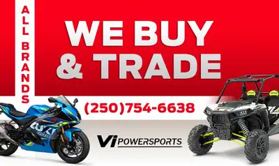 We Pay Cash for your Motorcycle, ATV, Side-by-Side, or Scooter! CALL (250) 754-6638 Many of you know...