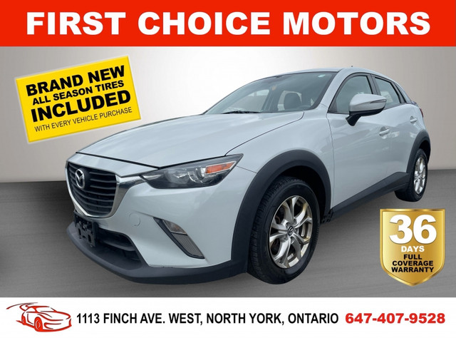 2017 MAZDA CX-3 GS SKYACTIV ~AUTOMATIC, FULLY CERTIFIED WITH WAR