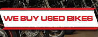 WE PAY CASH FOR NICE CLEAN USED MOTORCYCLES!!!!!