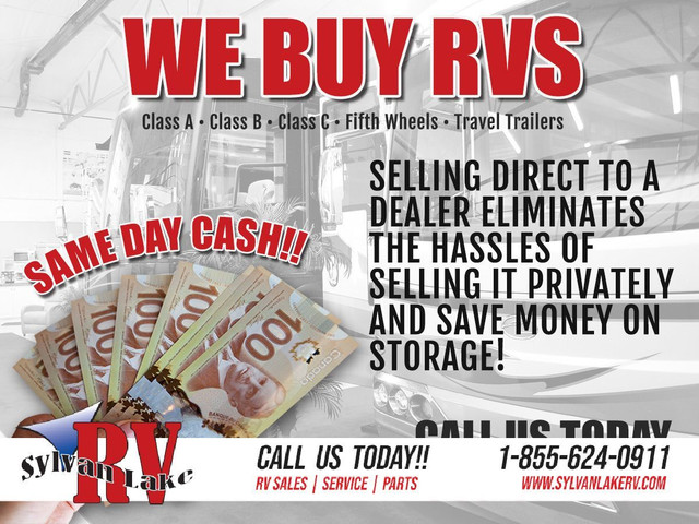 We can BUY your RV!! - Contact US Today 1-855-624-0911 in Travel Trailers & Campers in Red Deer