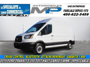 2019 Ford Transit T-250 148 TOIT HAUT CARGO CAMION IMPECCABLE GARANT