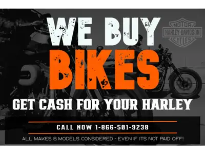  2022 Harley-Davidson Other WANTED - WE BUY FOR CASH AND/OR TAKE