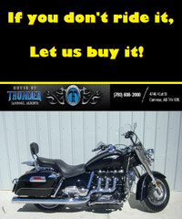 If you don't ride it.. Let us buy it!!