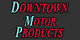 Downtown Motor Products