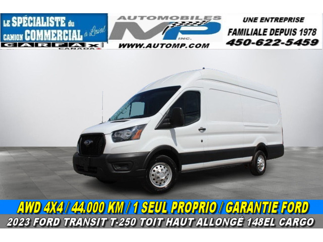 2023 Ford Transit Cargo Van T-250 AWD TOIT HAUT ALLONGÉ 148EL GA in Cars & Trucks in Laval / North Shore
