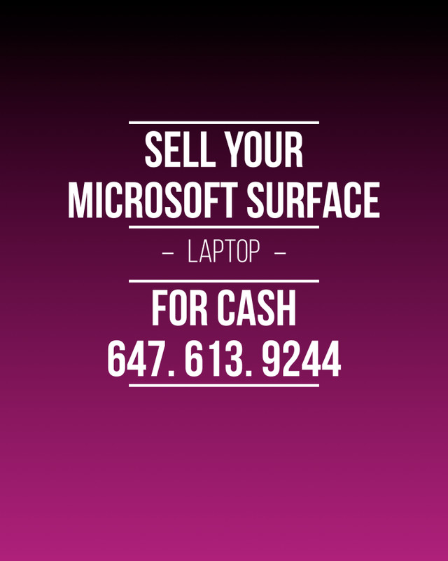 GET CASH FOR NEW MICROSOFT SURFACE LAPTOP ALL MODELS in Laptops in City of Toronto