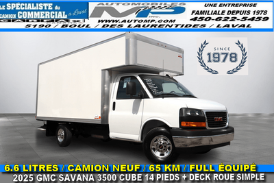 2025 GMC Savana Cargo CAMION NEUF / 65 KM / 2025 GMC SAVANA 3500 CUBE 14 PIEDS + DECK AVANT / 8 CYLI...