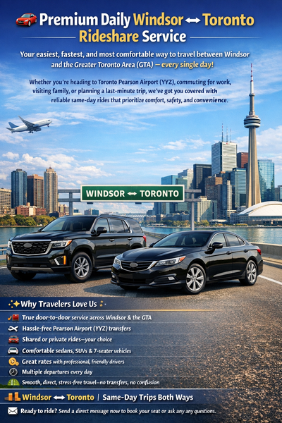 Daily Windsor ↔ Toronto Rideshare Service Travel smart, safe, and on time with our reliable same-day...