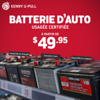 Batterie d'auto usagée garantie 2 ans à partir de 49.95$!