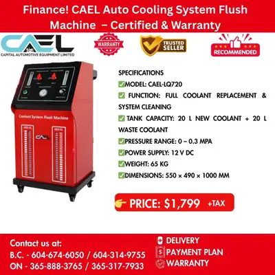 Finance! CAEL Auto Cooling System Flush Machine Certified & Warranty 1,799 CAEL Auto Cooling System...
