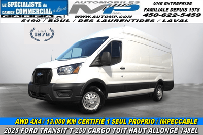 2025 Ford Transit Cargo Van AWD / 4X4 / 13.000 KM / 2025 FORD TRANSIT T-250 CARGO TOIT HAUT 148EL AL...
