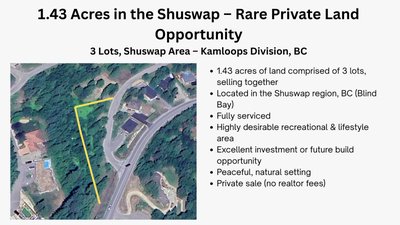 1.43 acres for sale – Shuswap region, BC Private sale of a 1.43-acre lot located in the Shuswap (Kam...