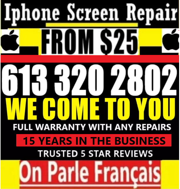TRUSTED/5 STAR IPhone Screen Repair 6/7/8/X/XR/XsMax11ProMax12 dans Services pour cellulaires  à Ottawa