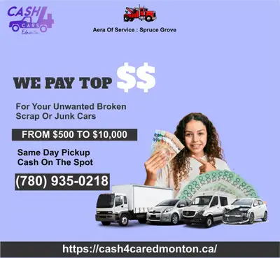 Get a Quote: 780 935 0218 Cash4Cars Edmonton $200 to $7000 #1 Highest Cash for Cars in Edmonton We o...