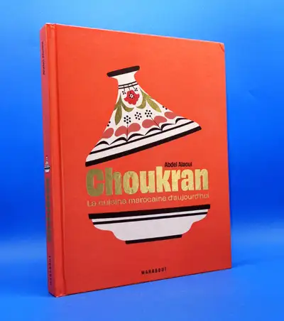 Choukran : la cuisine marocaine d'aujourd'hui. Abdel Alaoui. Éditions Marabout. Très bon état. (Vale...
