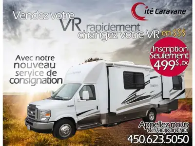Voulez vous vendre votre VR rapidement? $$$$$$ Nous sommes le plus gros concessionnaire de VR de la...