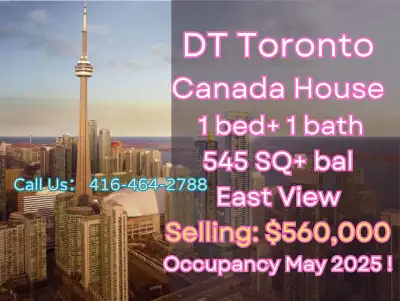 Canada House Condo in Downtown Toronto | $560,000 Unit: 1 Bedroom | 1 Bathroom | 545 sqft + Balcony...