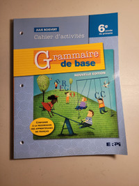 Cahier d’activités scolaire ‘Grammaire de base’ 6e année du prim Laval / North Shore Greater Montréal Preview