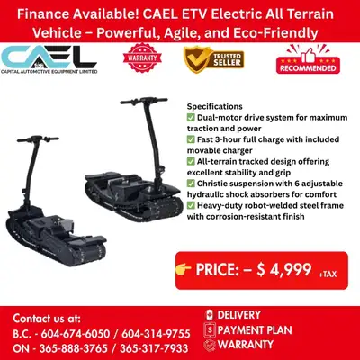 Finance Available! CAEL ETV Electric All Terrain Vehicle Powerful, Agile, and Eco-Friendly 4,999 The...