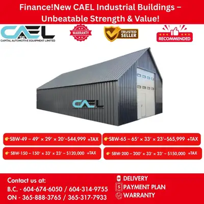 Finance! New CAEL Industrial Buildings Certified &Warranty &Finance 44,999 CAEL Steel Buildings Buil...