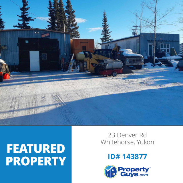 23 Denver Road. Propertyguys.com ID# 143877 in Commercial & Office Space for Sale in Whitehorse
