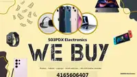 WE PAY CASH for Phones & Electronics New