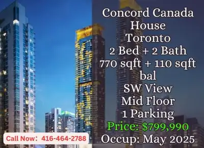 ️ Concord Canada House | Toronto ️ 2 Bedrooms | 2 Bathrooms 770 sqft Interior + 110 sqft Balcony Sou...