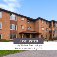 JUST LISTED - #312 - 2183 WALKER AVE, PETERBOROUGH, ON, K9L 1T6