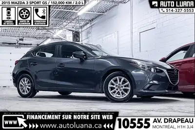 Auto Luana 2015 MAZDA MAZDA3 PRENEZ UN RENDEZ-VOUS / BOOK AN APPOINTMENT (514) 327-5553 152000 KM CE...