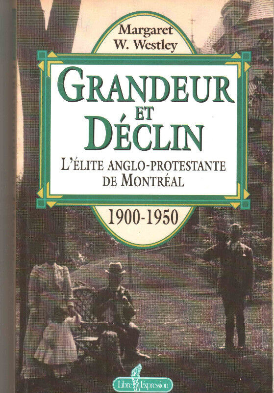 “Grandeur et Déclin “ >>  L'Élite Anglo-Protestante de Montréal in Non-fiction in Laurentides
