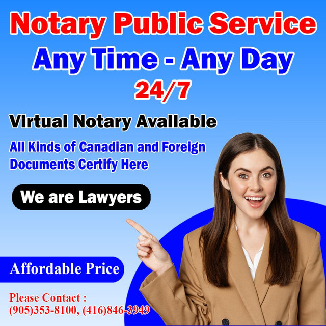 Notary public and oath commissioning  24/7  /  Niagara Falls/Reg in Financial & Legal in St. Catharines
