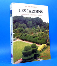 Les Jardins : paysagistes, jardiniers, poètes - Coll. Bouquins