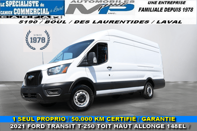 2021 Ford Transit SEULEMENT 50.000 KM CERTIFIÉ / 2021 FORD TRANSIT T-250 CARGO TOIT HAUT ALLONGÉ 148...
