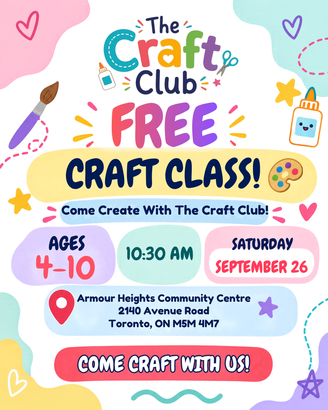 FREE Kids' Craft Class! Armour Heights Community Centre