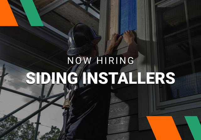 SIDING INSTALLERS WANTED in Construction & Trades in St. Catharines