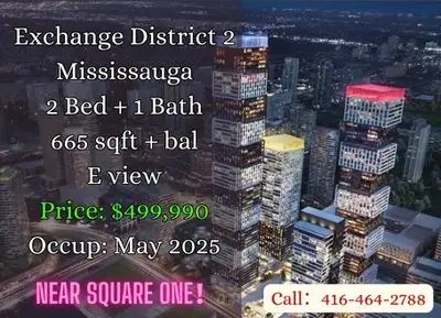 ️ Exchange District 2 | Mississauga ️ 2 Bedrooms | 1 Bathroom 665 sqft + Balcony East Exposure Occup...