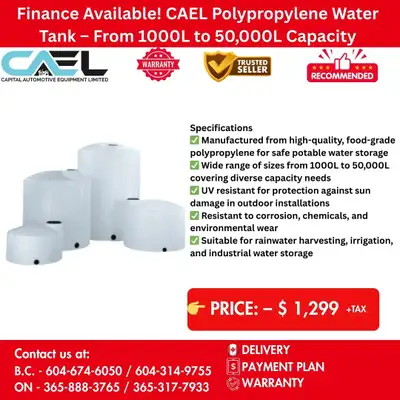 Finance! CAEL Polypropylene Water Tank From 1000L to 50,000L CERTFIED & WARRANTY INCLUDED $1,299 The...
