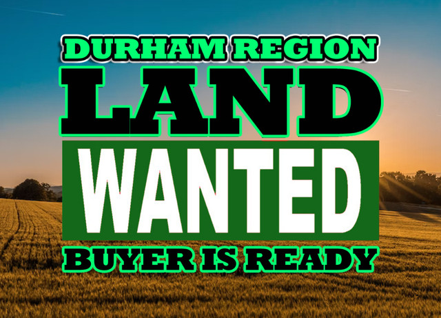 › Land Wanted in Oshawa - Contact us. in Land for Sale in Oshawa / Durham Region