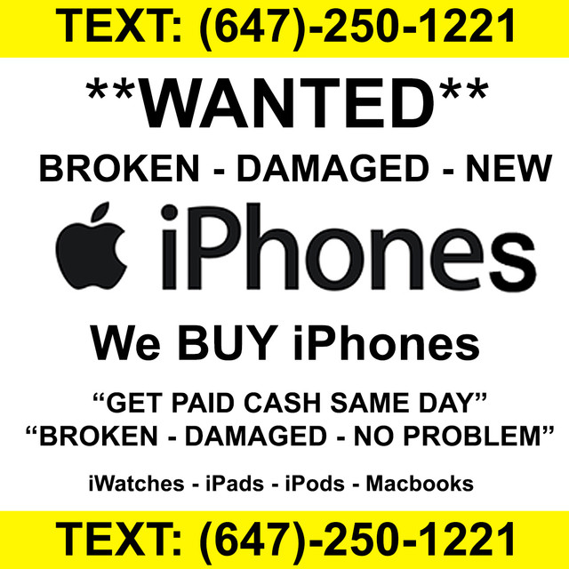 We Buy Broken Cracked New Phones for Cash in Cell Phones in City of Toronto