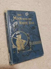 Vintage Book The Man With The White Hat By C. R. Parsons