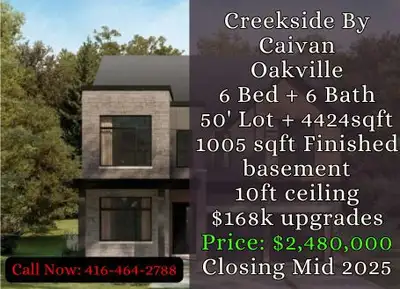 Creekside by Caivan | Oakville ️ 6 Bed | 6 Bath 4,424 sqft + 1,005 sqft finished basement 50' Lot ✨...