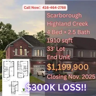 Highland Creek Detached Home Assignment – Rare Corner Lot! $300K LOSS!! CONTACT NOW Scarborough – Th...